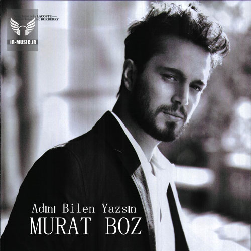 Murat Boz Adini Bilen Yazsin